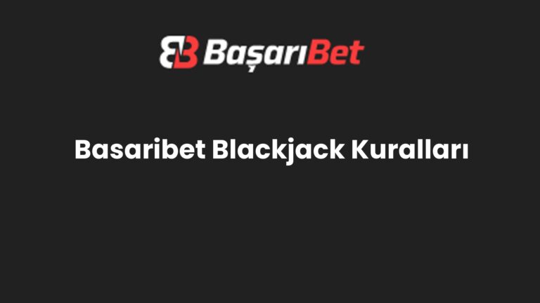 Basaribet Blackjack Kuralları