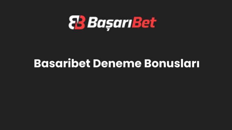 Basaribet Deneme Bonusları