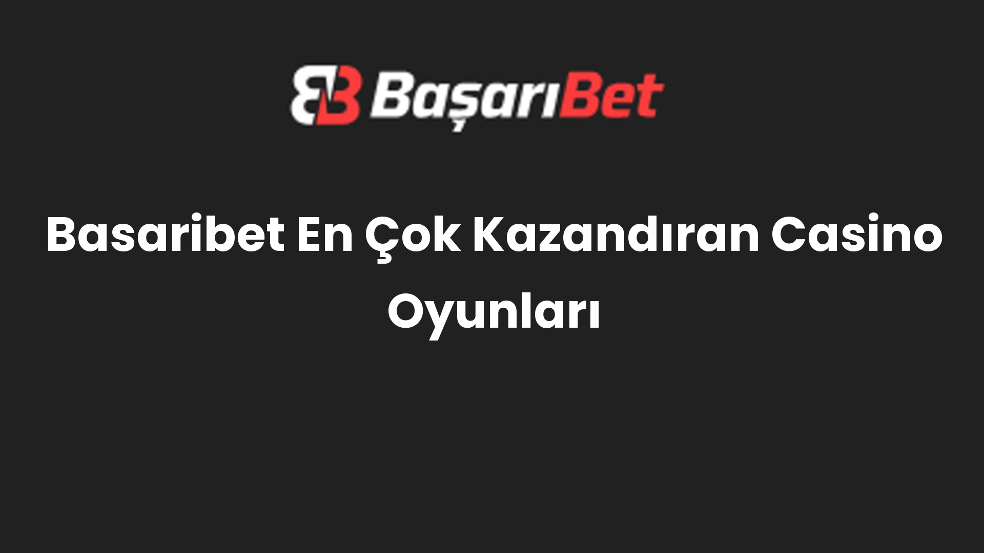basaribet en cok kazandiran casino oyunlari 552