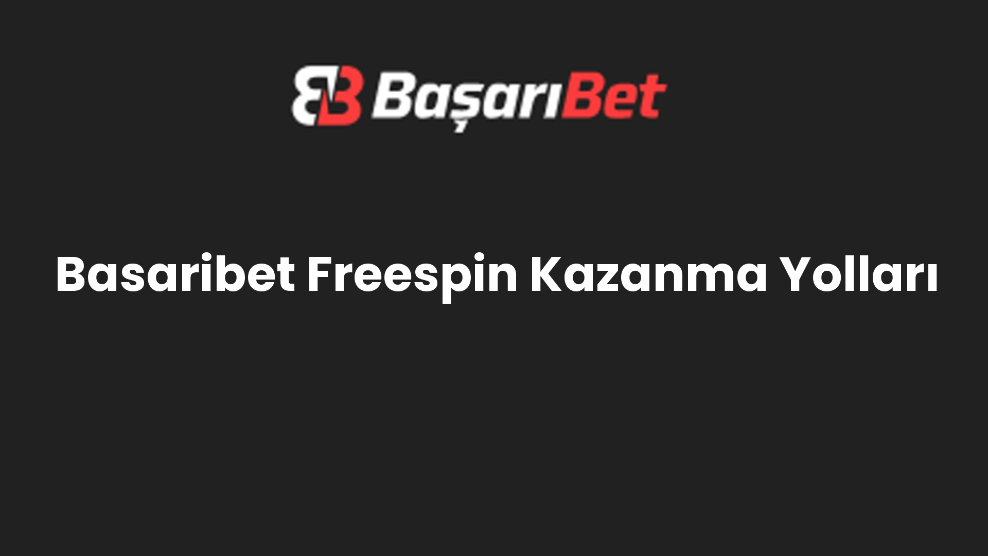 basaribet freespin kazanma yollari 537