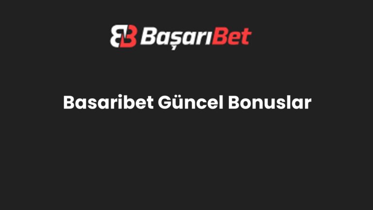 Basaribet Güncel Bonuslar