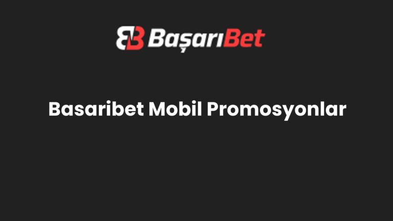 Basaribet Mobil Promosyonlar