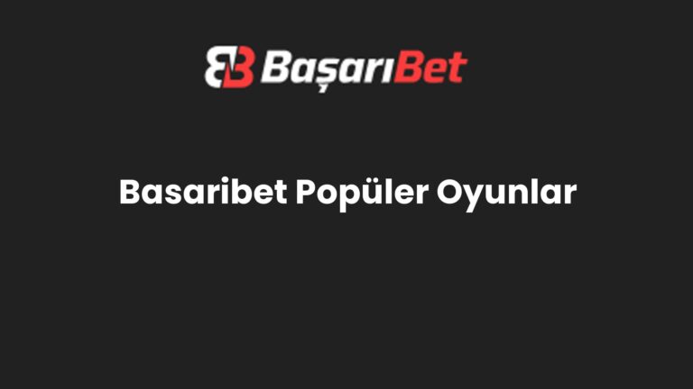 Basaribet Popüler Oyunlar
