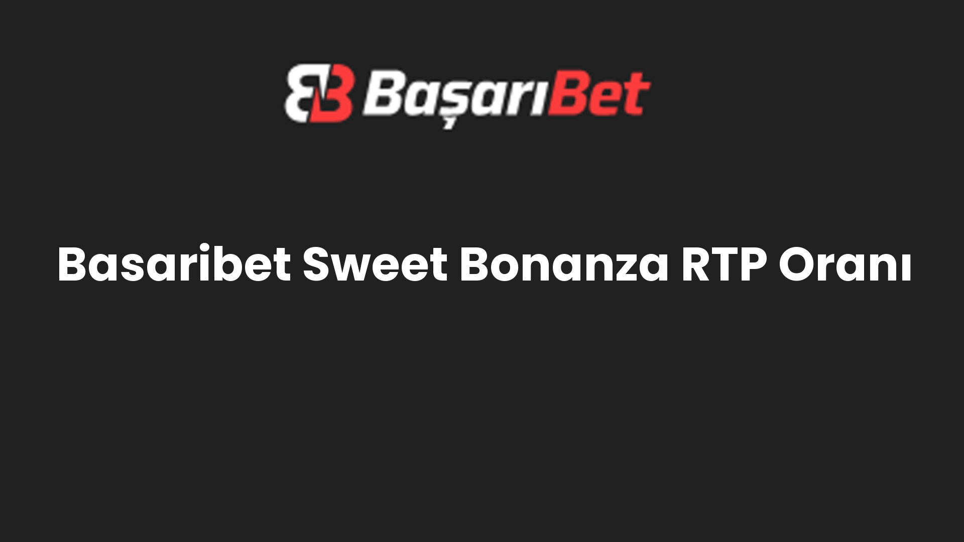 basaribet sweet bonanza rtp orani 587