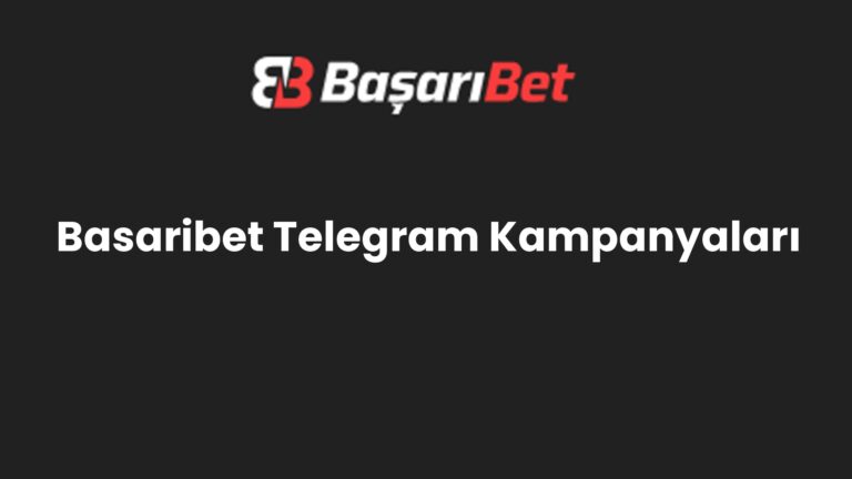Basaribet Telegram Kampanyaları