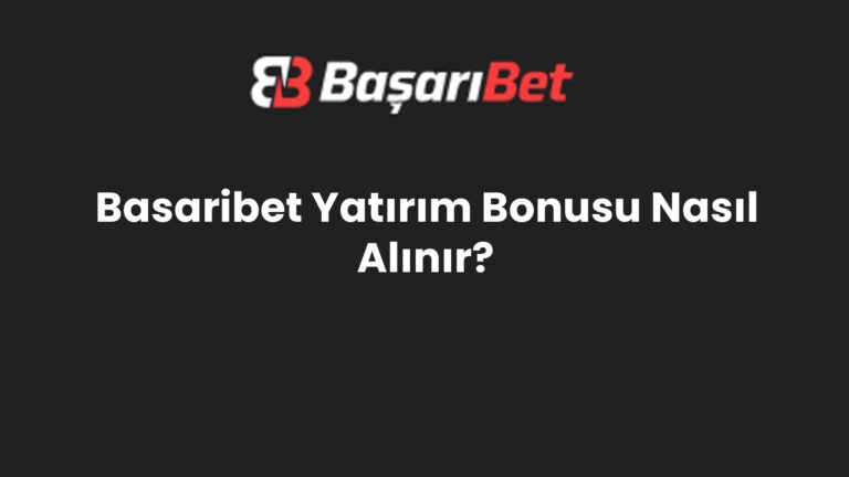 Basaribet Yatırım Bonusu Nasıl Alınır?