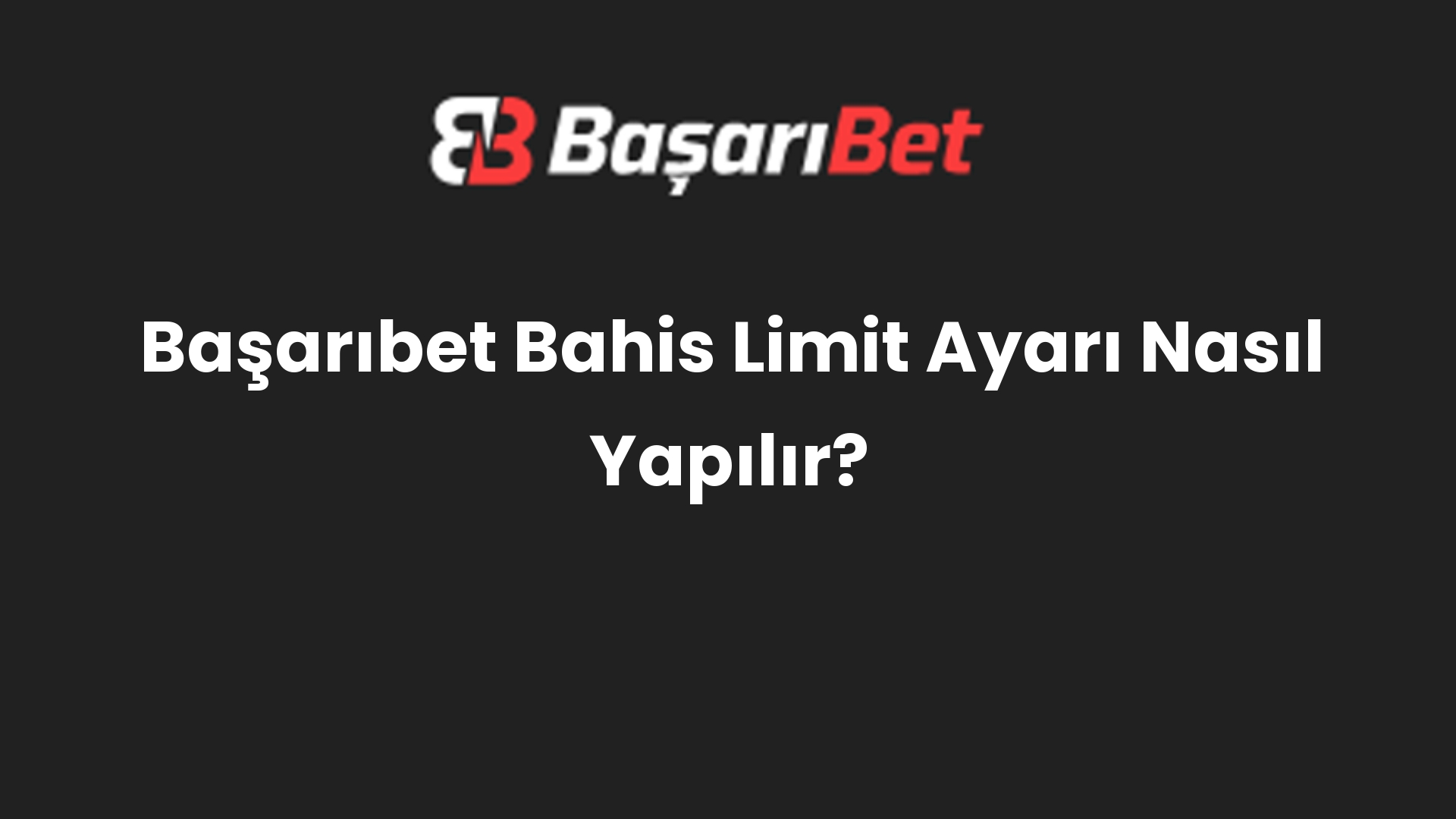 basaribet bahis limit ayari nasil yapilir 1099