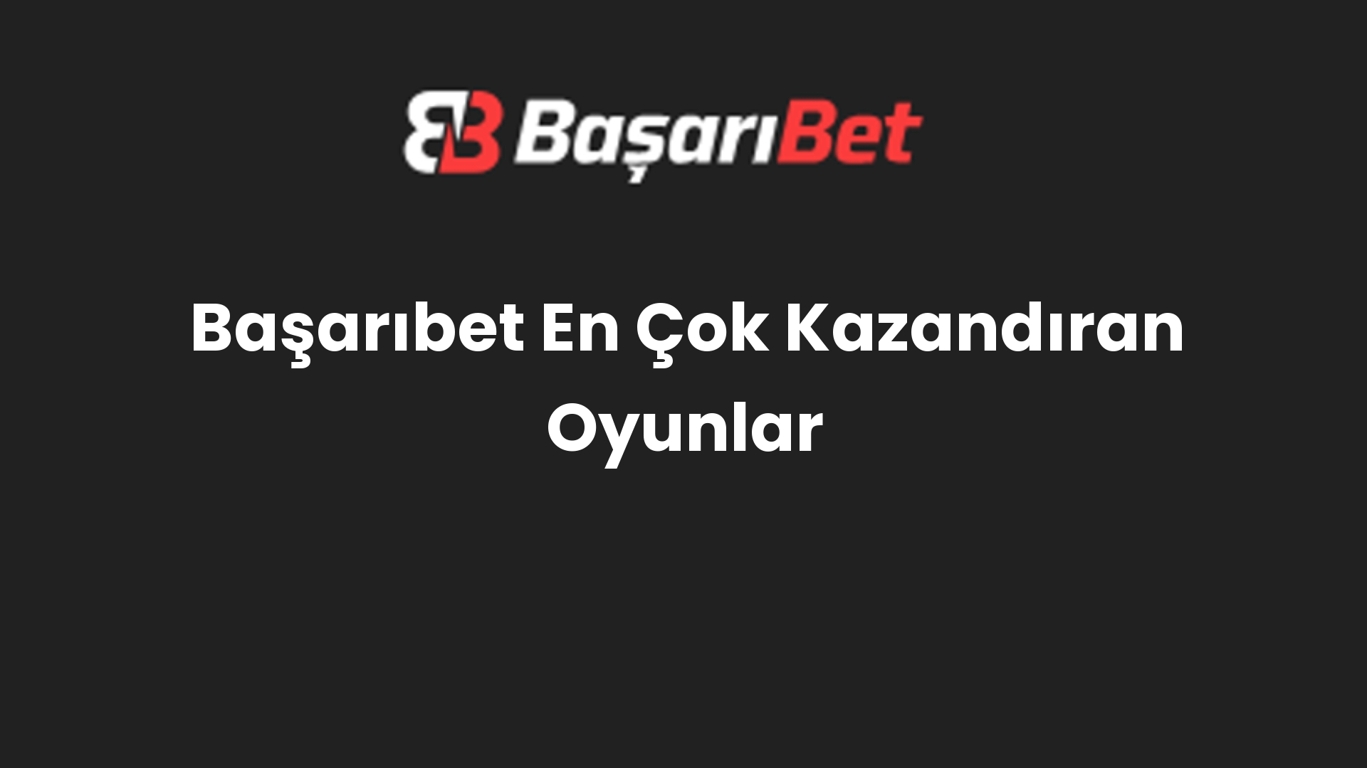 basaribet en cok kazandiran oyunlar 1086