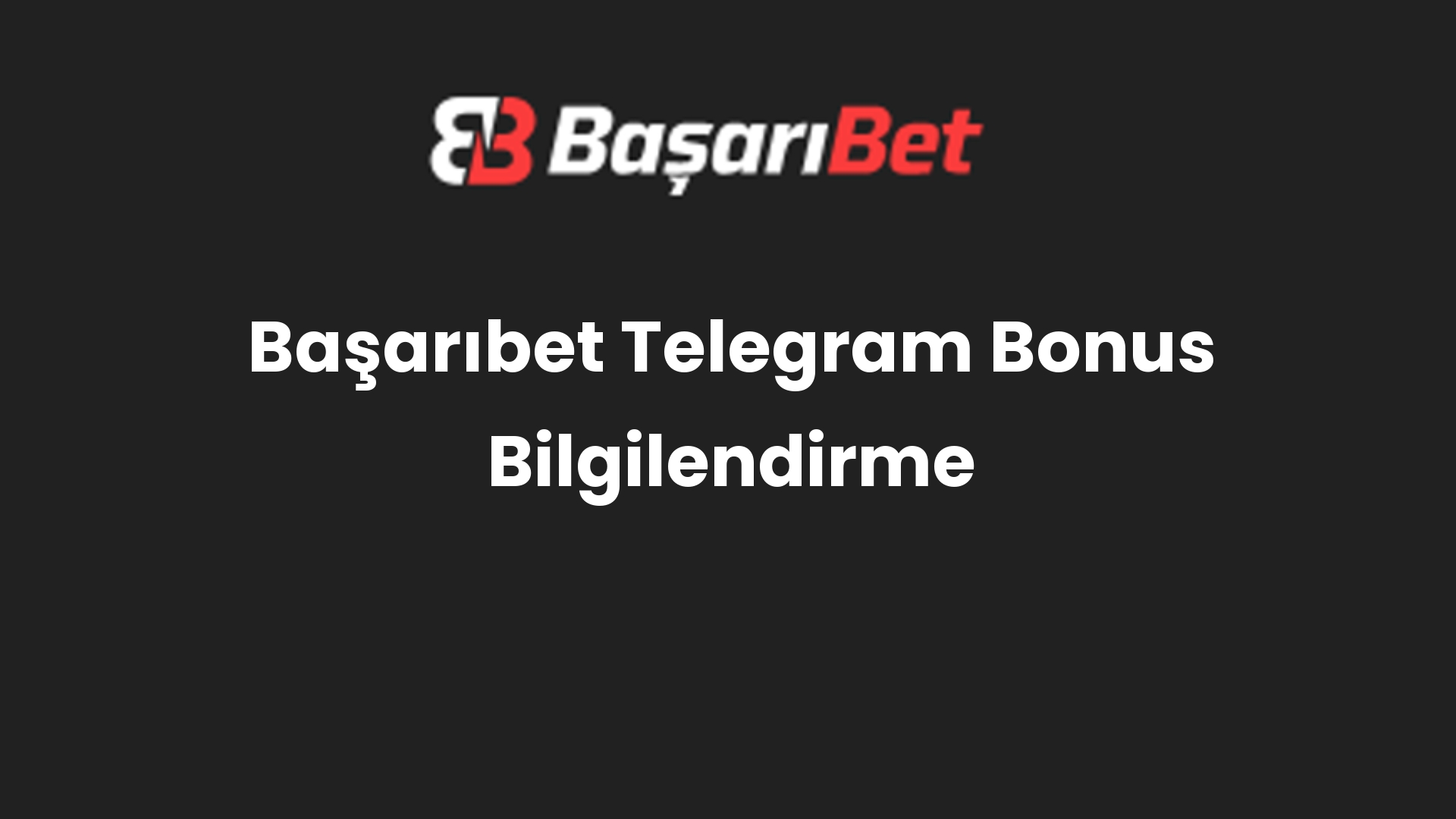 basaribet telegram bonus bilgilendirme 1053